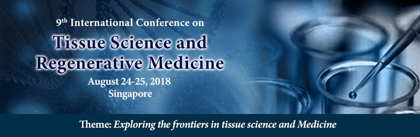 9th International conference on  Tissue Science and Regenerative Medicine, Singapore
