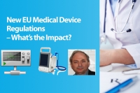 New EU Medical Device Regulations – What’s the Impact?