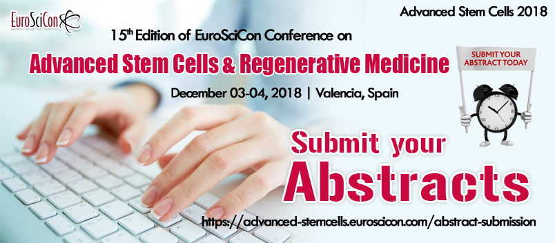 Top Stem Cells Conferences and Regenerative Medicine Conferences 2018 in Valencia Spain, London, United Kingdom
