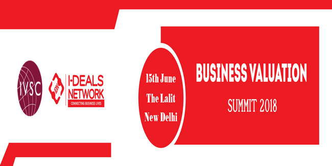Business Valuation Summit, 2018 | 15th June | Delhi, Central Delhi, Delhi, India