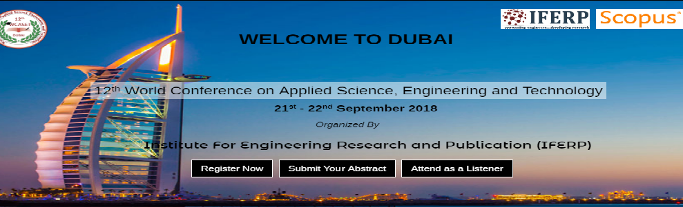 12th World Conference on Applied science, Engineering and Technology, Dubai creek, Dubai, United Arab Emirates