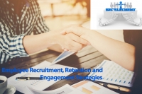 Employee Recruitment, Retention and Engagement Strategies