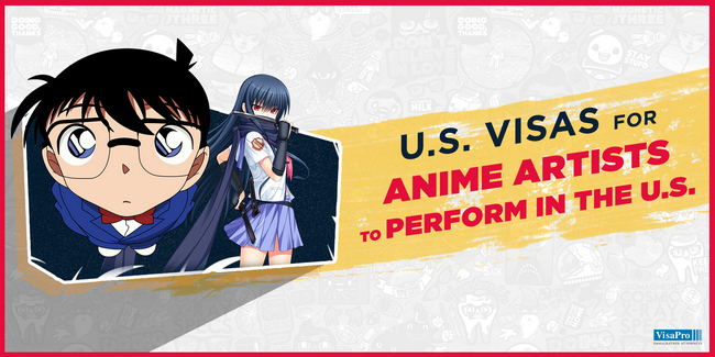 U.S. Visas For Anime Artists To Perform In America, Munich, Germany