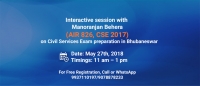 Open Interactive Session on Civil Services by Manoranjan Behera (AIR 826, CSE 2017) in Bhubaneswar