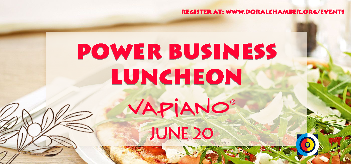 POWER BUSINESS NETWORKING LUNCHEON at VAPIANO, Miami-Dade, Florida, United States