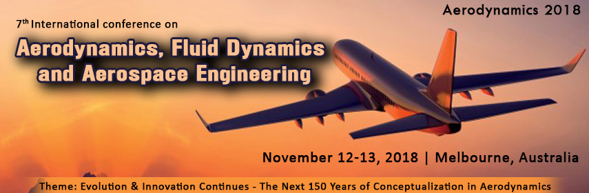 7th International Conference on  Aerodynamics, Fluid Dynamics and Aerospace Engineering, Melbourne, Australia