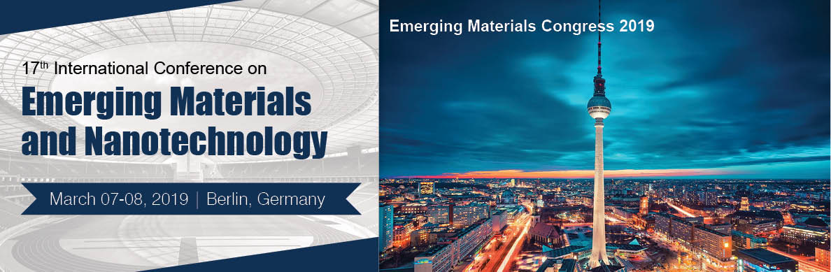 17th International Conference on Emerging Materials and Nanotechnology, Berlin, Germany