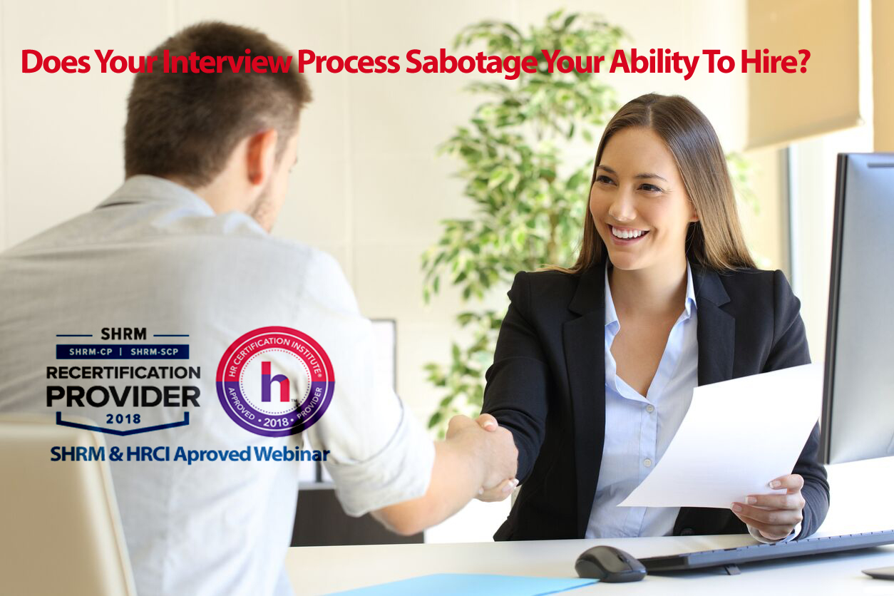 Does Your Interview Process Sabotage Your Ability To Hire?, Denver, Colorado, United States