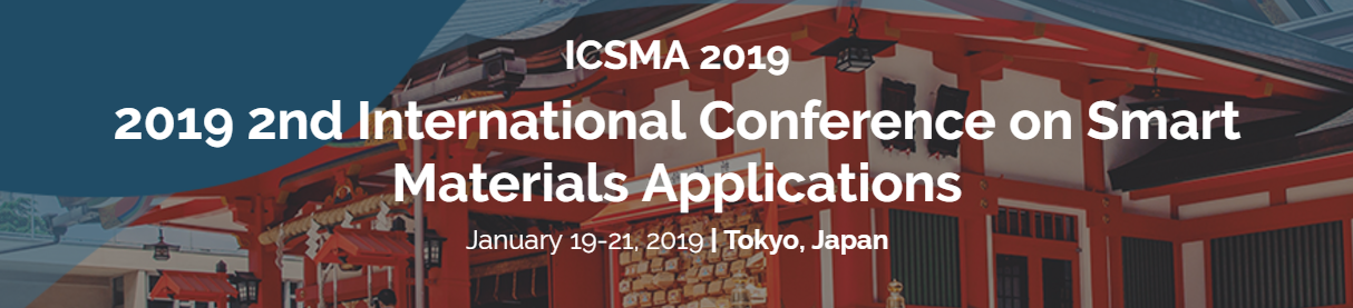 2019 2nd International Conference on Smart Materials Applications (ICSMA 2019)--SCOPUS, Ei Compendex, Tokyo, Japan