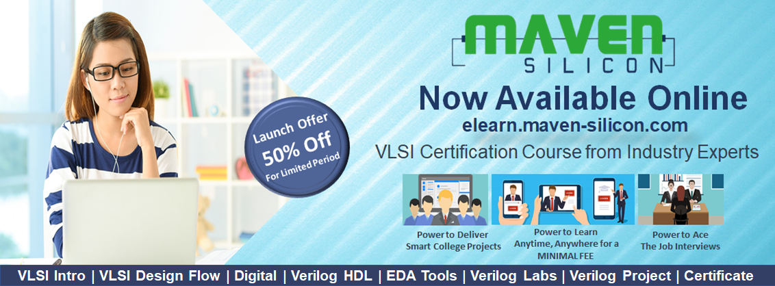 Maven Silicon offers online VLSI Courses/ VLSI Courses available Online, Bangalore, Karnataka, India