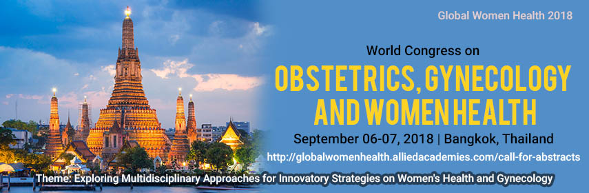 World Congress on Obstetrics, Gynecology and Women Health, Bangkok, Thailand