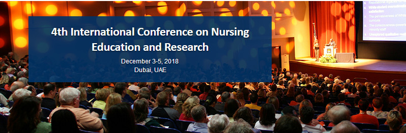 4th International Conference on Nursing Education and Research, Dubai, United Arab Emirates