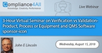 Verification vs Validation-Product, Equipment and QMS Software