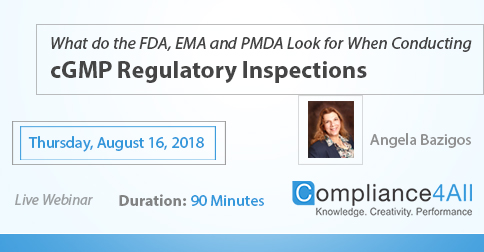 When Conducting cGMP Regulatory Inspections 2018, Fremont, California, United States