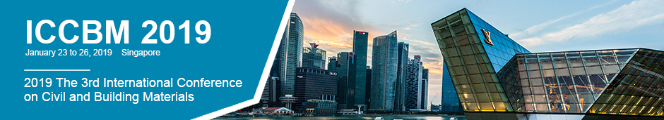2019 The 3rd International Conference on Civil and Building Materials (ICCBM 2019)--EI Compendex and Scopus, Singapore