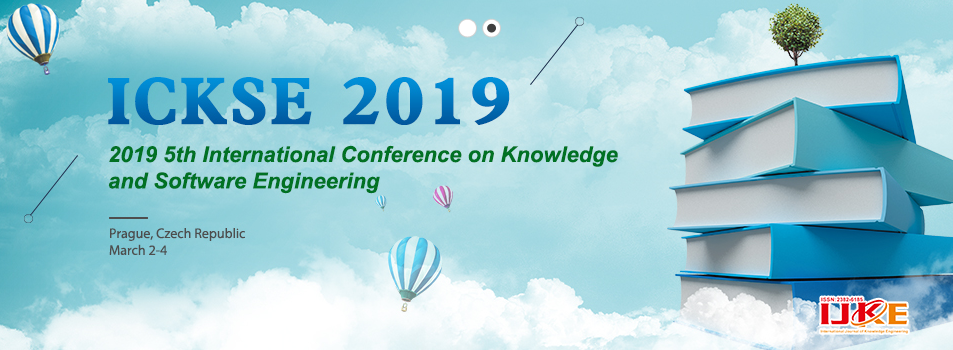 2019 5th International Conference on Knowledge and Software Engineering (ICKSE 2019)--Scopus, Prague, Czech Republic