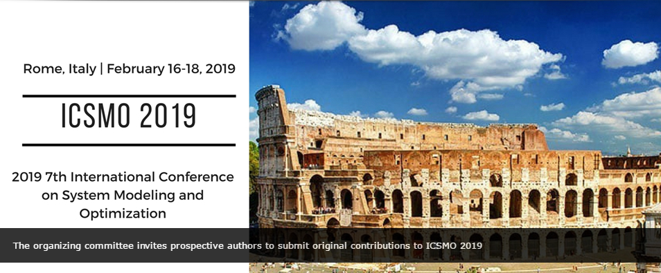2019 7th International Conference on System Modeling and Optimization (ICSMO 2019), Rome, Italy