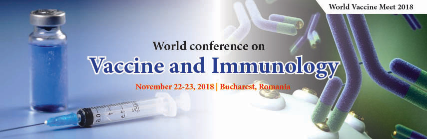 "World conference on Vaccine and Immunology ", Bucharest, Bucuresti - Ilfov, Romania