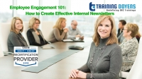 Employee Engagement 101: How to Create Effective Internal Newsletters