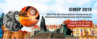2019 The 8th International Conference on Manufacturing Engineering and Process (ICMEP 2019)--Ei Compendex and Scopus