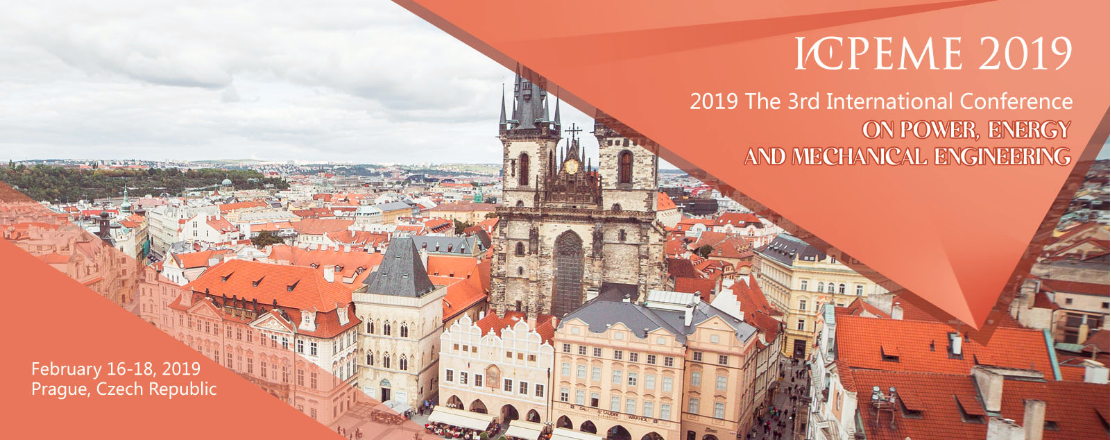 2019 The 3rd International Conference on Power, Energy and Mechanical Engineering (ICPEME 2019)--Ei Compendex and Scopus, Prague, Czech Republic