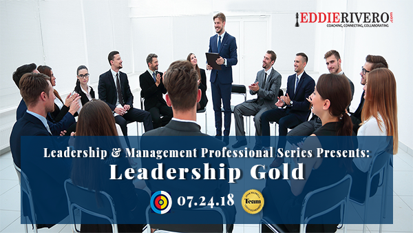 Leadership & Management Professional Series Presents: Leadership Gold, Miami-Dade, Florida, United States