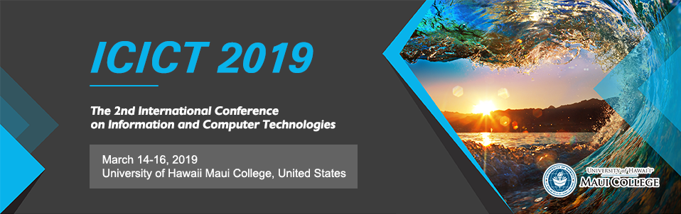 IEEE--2019 the 2nd International Conference on Information and Computer Technologies (ICICT 2019)--Ei & Scopus, Hawaii, United States