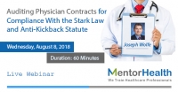 Auditing Physician Contracts for Compliance With the Stark Law and Anti-Kickback Statute