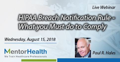 HIPAA Breach Notification Rule - What you Must do to Comply, Fresno, California, United States
