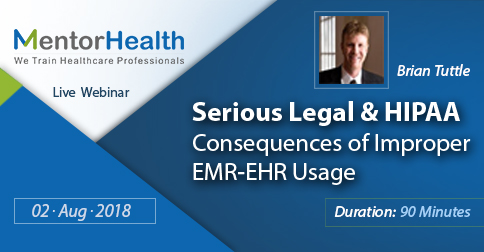 Webinar On Serious Legal and HIPAA Consequences of Improper EMR-EHR Usage, Fresno, California, United States