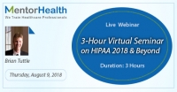 3-Hour Virtual Seminar on HIPAA 2018 and Beyond