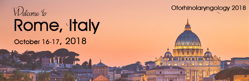 8th international conference on otorhinolaryngology 2018, Rome, Marche, Italy