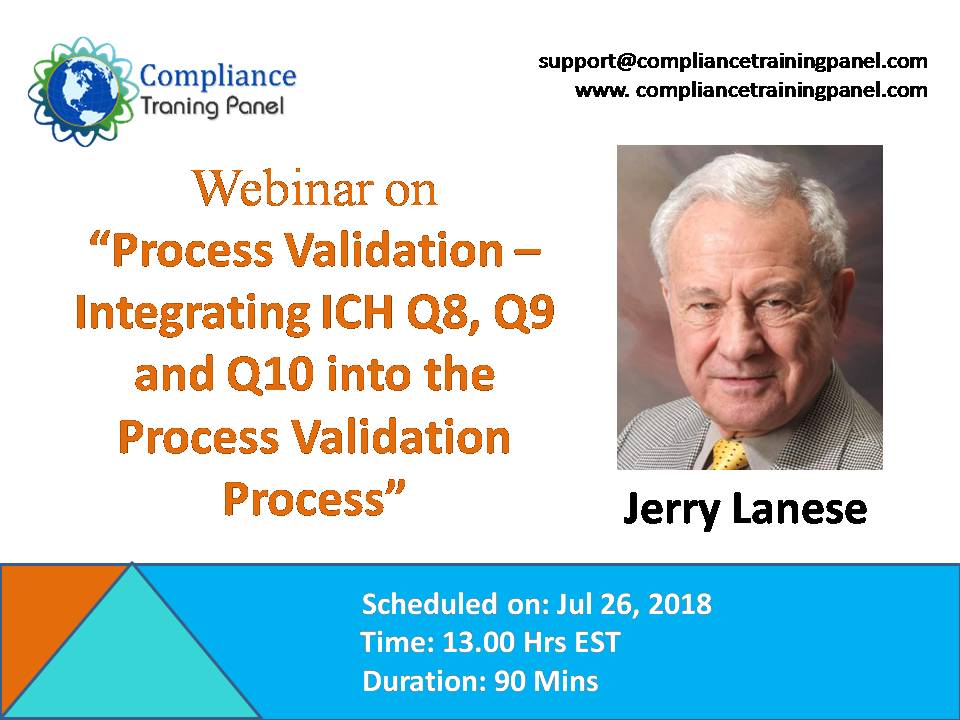 Process Validation – Integrating ICH Q8, Q9 and Q10 into the Process Validation Process, Baltimore, Maryland, United States