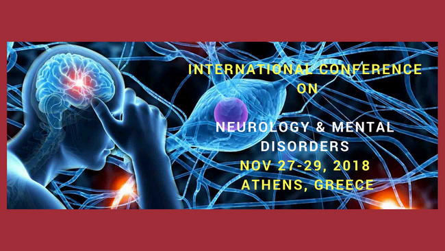 New Advances and Discussion in Neurology & Mental Disorders, Athens, Greece