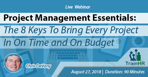 Web Conference on  Project Management Essentials: The 8 Keys To Bring Every Project In On Time and On Budget, Fremont, California, United States