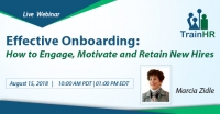 Web Conference on  Effective Onboarding: How to Engage, Motivate and Retain New Hires
