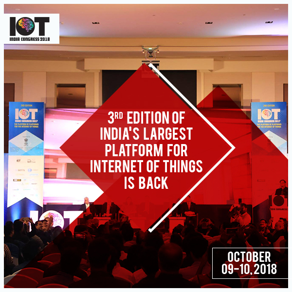 IoT India Congress 2018, Bangalore, Karnataka, India