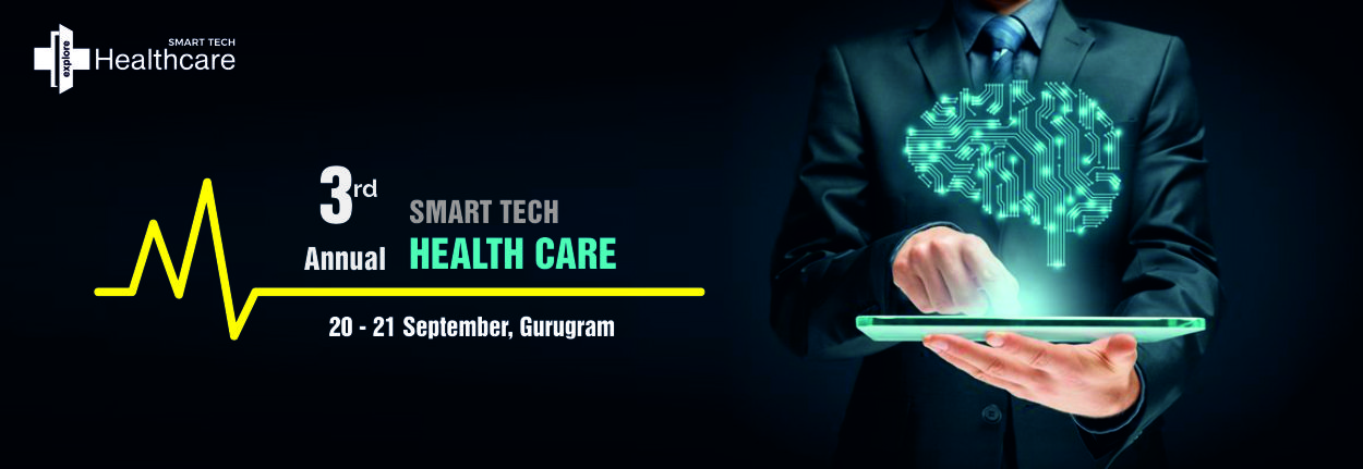 Healthcare Conference in India - Smart Tech Healthcare 2018, Central Delhi, Delhi, India