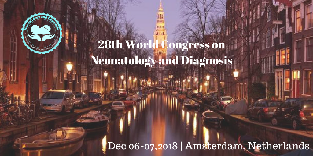 28th World Congress on Neonatology and Diagnosis, Amsterdam, Netherlands