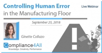 Controlling Human Error in the Manufacturing Floor (New 2018)