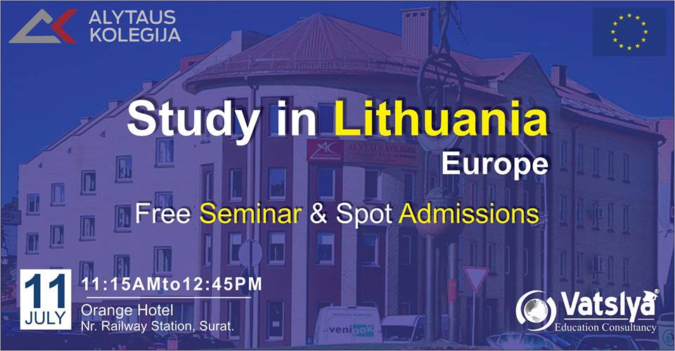Free Seminar & Spot Admissions, Study in Lithuania-Europe Spt-18 at Surat Gujarat India, Surat, Gujarat, India