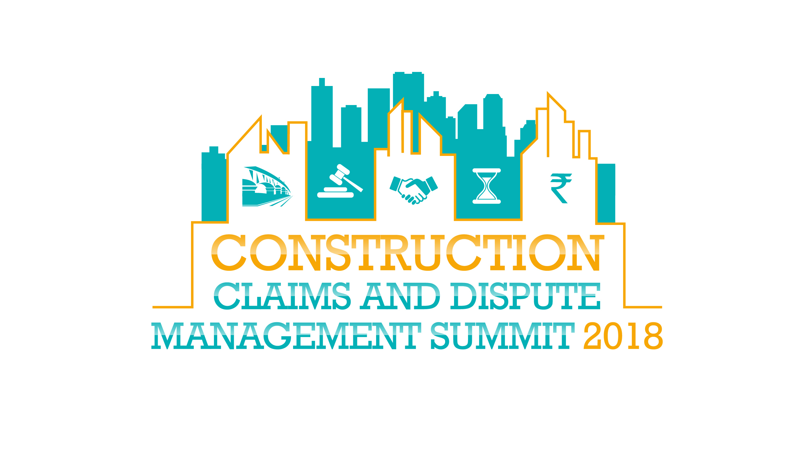 Construction Claims & Dispute Management Summit 2018, Mumbai, Maharashtra, India