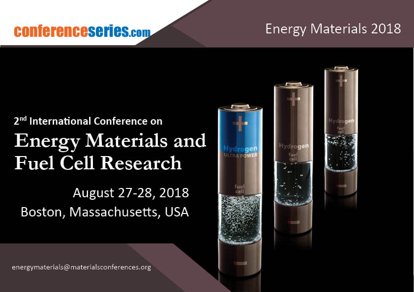2nd International Conference on Energy Materials and Fuel Cell Research, Boston, Massachusetts, United States