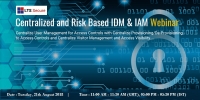 Online Webinar on Centralized and Risk Based IDM & IAM