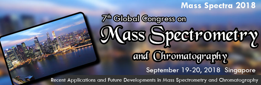 7th Global Congress on  Mass Spectrometry and Chromatography, Singapore, North East, Singapore