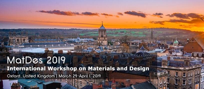2019 International Workshop on Materials and Design (Matdes 2019), Oxford, England, United Kingdom
