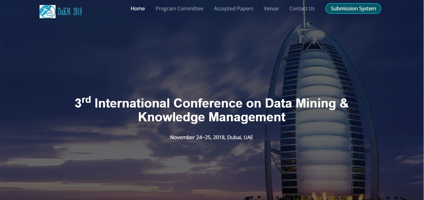3rd International Conference on Data Mining & Knowledge Management ( DaKM 2018), Dubai, United Arab Emirates