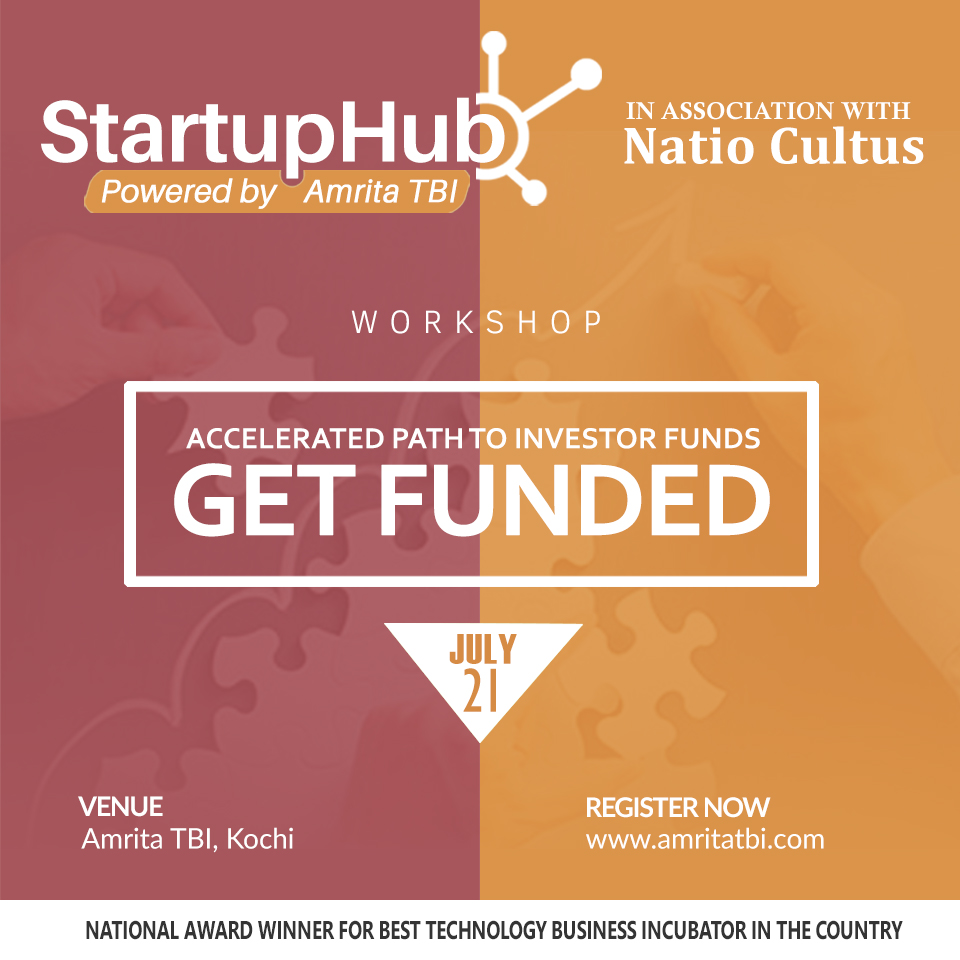 Get funded- Workshop by Amrita TBI startup hub, Ernakulam, Kerala, India
