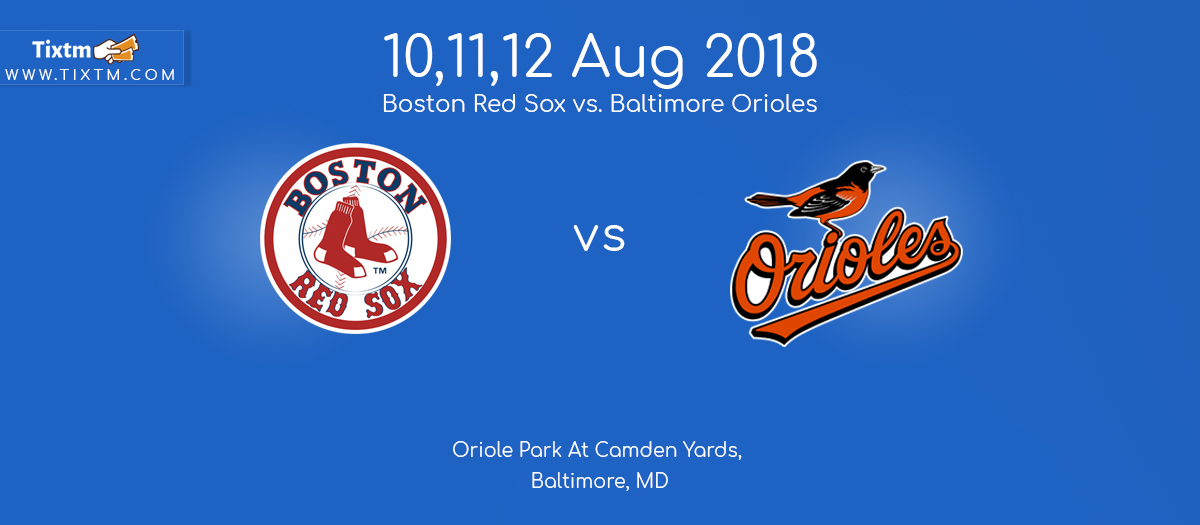 Baltimore Orioles vs. Boston Red Sox at Baltimore- Tixtm.com, Baltimore, Maryland, United States