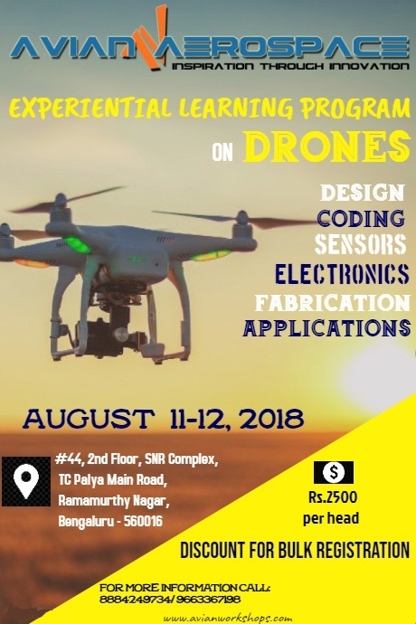 EXPERIENTIAL LEARNING PROGRAM ON DRONES  11, 12 AUGUST 2018, Bangalore, Karnataka, India